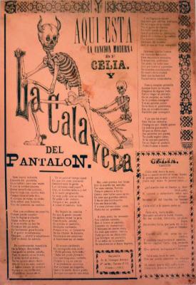 Aquí Estála Canción Modernade Celia. Y la Calavera del Pantalón. Here is a Modern Song of Celia. And the Skeleton of a Pair of Pants