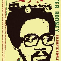 Celebrate People's History: Walter Rodney