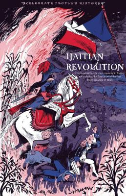 Celebrate People's History: The Haitian Revolution