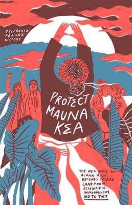 Celebrate People's History: Protect Mauna Kea