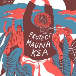 Celebrate People's History: Protect Mauna Kea