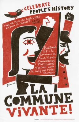 Celebrate People's History: La Commune Vivante! (The Paris Commune)
