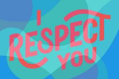 I Respect You